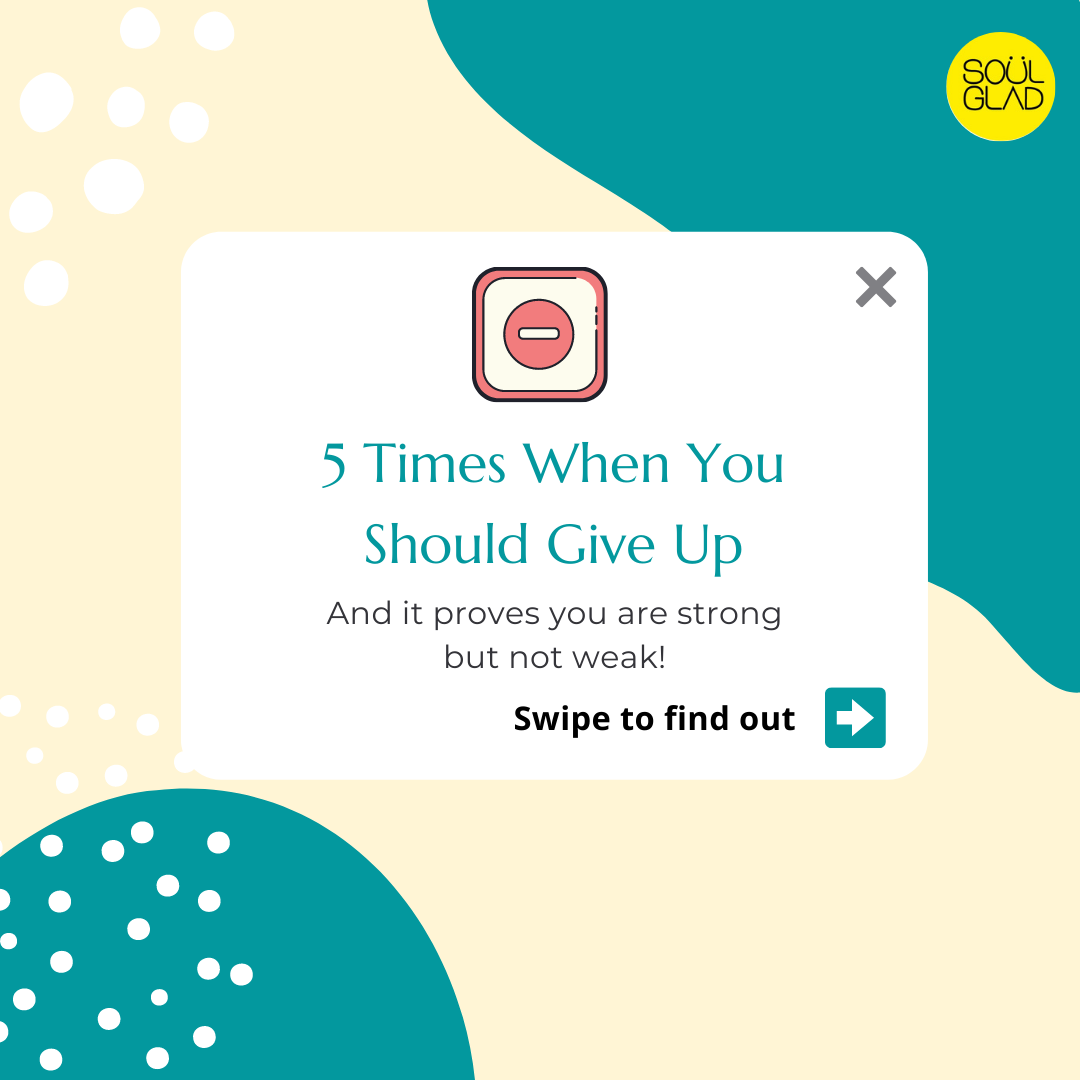 Read more about the article 5 Times When You Should Give Up